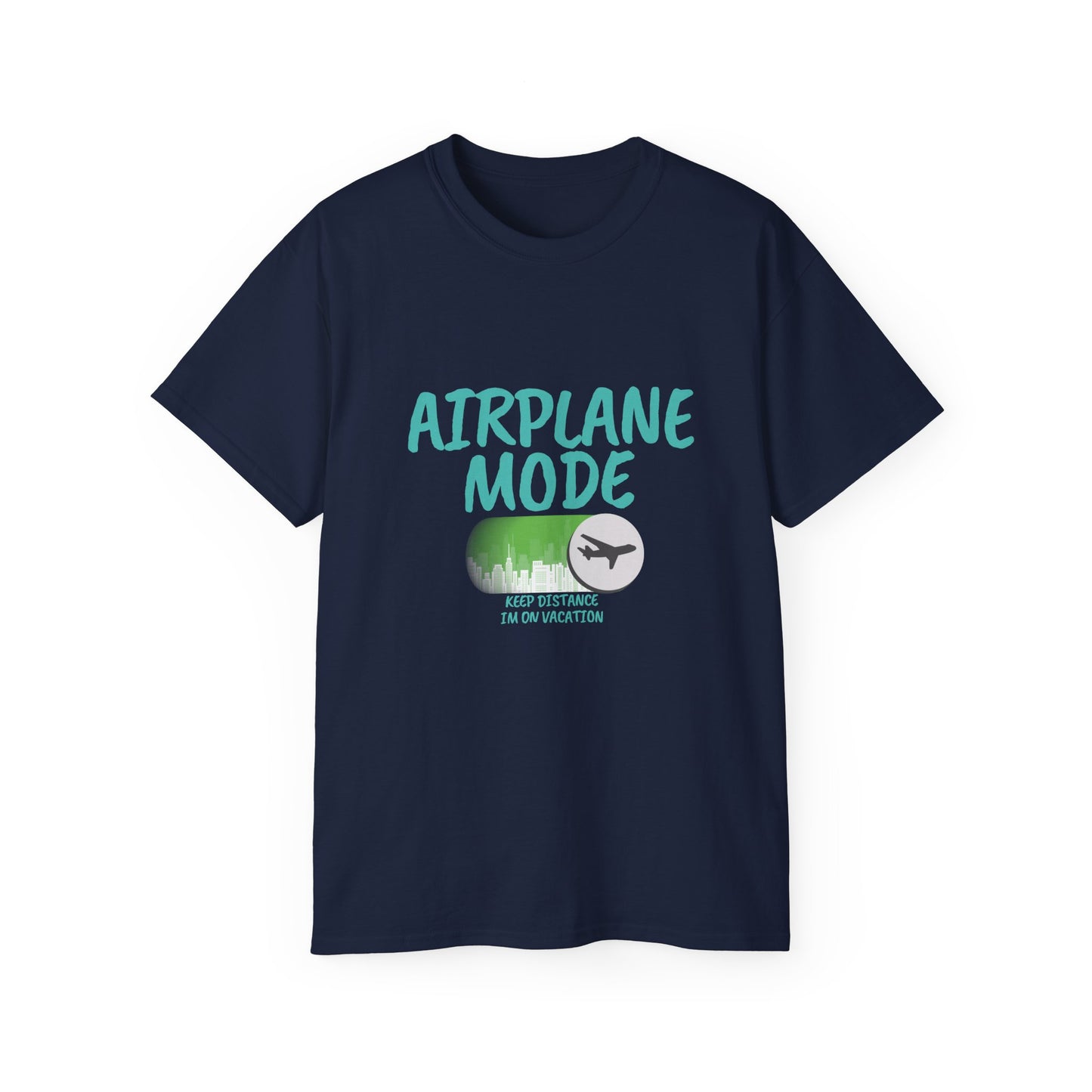 Airplane Mode Unisex T-Shirt – 'Keep Away, Im on Vacation Mode Design