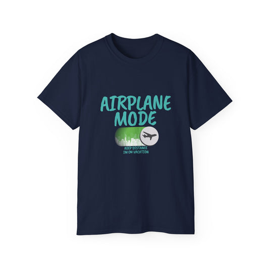 Airplane Mode Unisex T-Shirt – 'Keep Away, Im on Vacation Mode Design